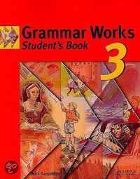 Grammar Works 3 Student's Book