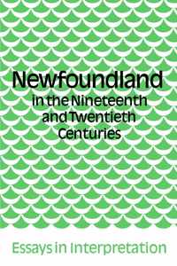 Newfoundland in the Nineteenth and Twentieth Centuries