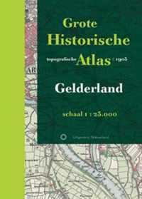 Historische provincie atlassen - Grote Historische topografische Atlas Gelderland