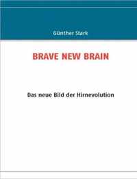 Brave New Brain