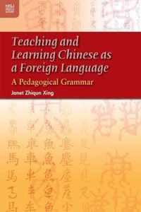 Teaching and Learning Chinese as a Foreign Language - A Pedagogical Grammar