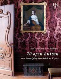 70 open huizen van vereniging Hendrick de Keyser