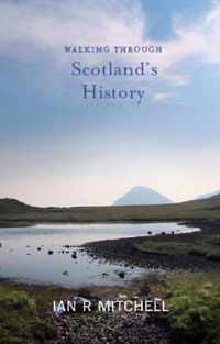 Walking through Scotland's History