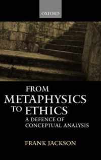 From Metaphysics To Ethics A Defence Of