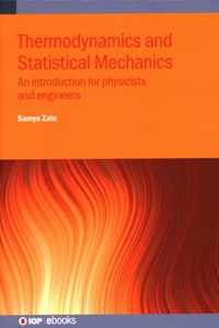 Thermodynamics and Statistical Mechanics: An introduction for physicists and engineers