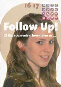 Follow up! 21 - Follow Up! 21 De sacramenten, horen, zien en..