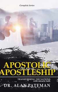The Age of Apostolic Apostleship