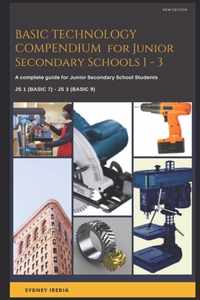 BASIC TECHNOLOGY COMPENDIUM for Junior Secondary Schools 1 - 3