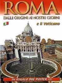 Rome van oorsprong tot heden en het Vaticaan.