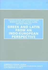 Greek and Latin from an Indo-European Perspective