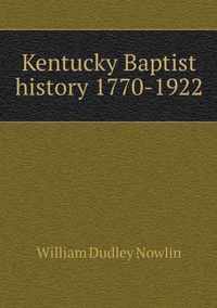 Kentucky Baptist history 1770-1922