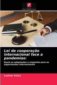 Lei de cooperacao internacional face a pandemias