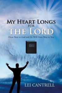 My Heart Longs for the Lord