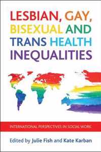 Lesbian Gay Bisexual Trans Health Ineq