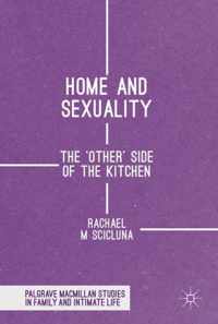 Home, Domestic Space and Sexuality