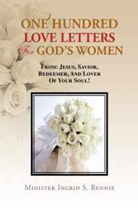One Hundred Love Letters for God's Women