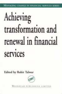 Achieving Transformation and Renewal in Financial Services
