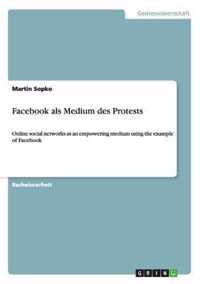 Facebook als Medium des Protests