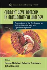 Current Developments In Mathematical Biology - Proceedings Of The Conference On Mathematical Biology And Dynamical Systems