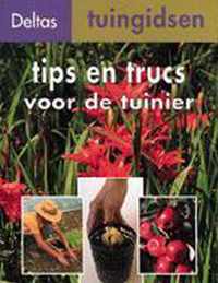 Deltas tuingidsen 10. tips en trucs voor de tuinier