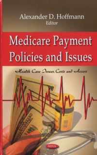 Medicare Payment Policies & Issues