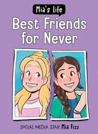 Mia&apos;s Life: Best Friends for Never