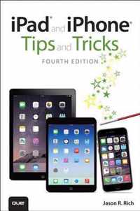 Ipad And Iphone Tips And Tricks (Covers Iphones And Ipads Ru