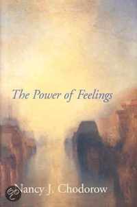 The Power Of Feelings - Personal Meaning In Psychoanalysis, Gender & Culture