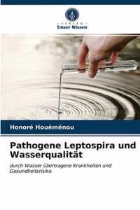Pathogene Leptospira und Wasserqualitat