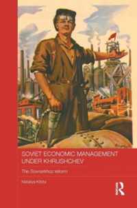 Soviet Economic Management Under Khrushchev