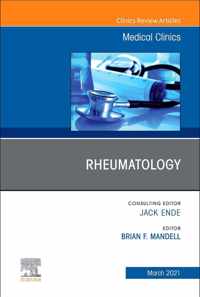 Rheumatology, An Issue of Medical Clinics of North America