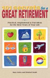 101 Secrets For A Great Retire