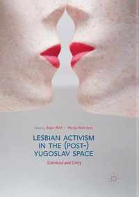 Lesbian Activism in the (Post-)Yugoslav Space