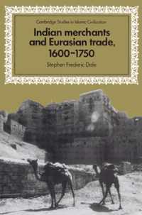 Indian Merchants and Eurasian Trade, 1600-1750