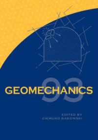 Geomechanics 93 - Strata Mechanics/ Numerical Methods/Water Jet Cutting