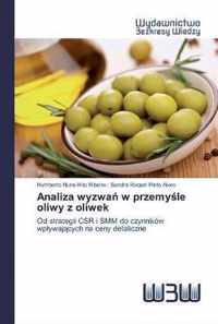 Analiza wyzwa w przemyle oliwy z oliwek