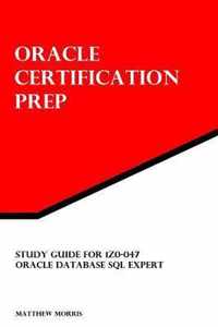 Study Guide for 1z0-047: Oracle Database SQL Expert