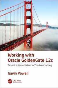 Working with Oracle GoldenGate 12c