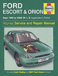 Ford Escort & Orion Petrol (Sept 90 - 00) H To X