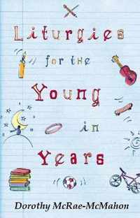 Liturgies for the Young in Years