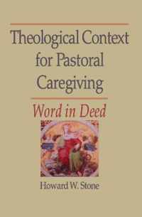 Theological Context for Pastoral Caregiving