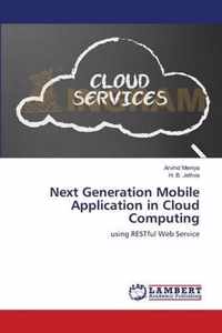Next Generation Mobile Application in Cloud Computing