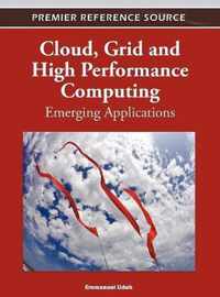 Cloud, Grid and High Performance Computing