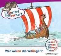 Lesestart mit Eberhart: Wer waren die Wikinger?