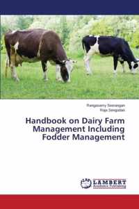 Handbook on Dairy Farm Management Including Fodder Management