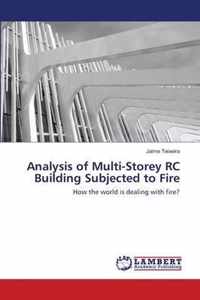Analysis of Multi-Storey RC Building Subjected to Fire