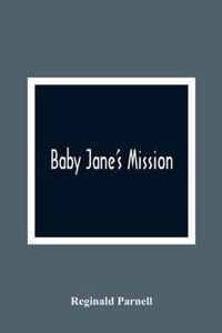 Baby Jane'S Mission