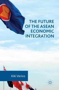 The Future of the ASEAN Economic Integration