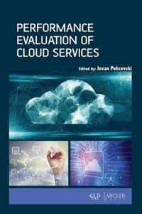 Performance Evaluation of Cloud Services