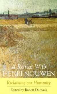 A Retreat with Henri Nouwen
